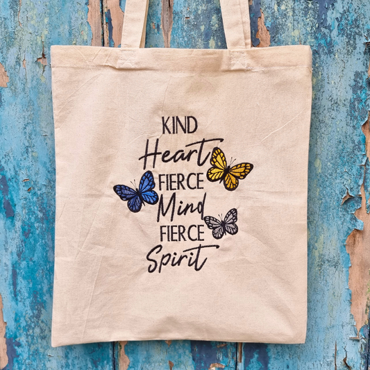 Kind Heart, Fierce Mind, Fierce Spirit Butterflies | Embroidered Tote Bag