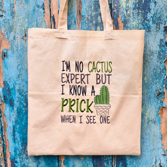 Don't Be A Prick | Embroidered Tote Bag