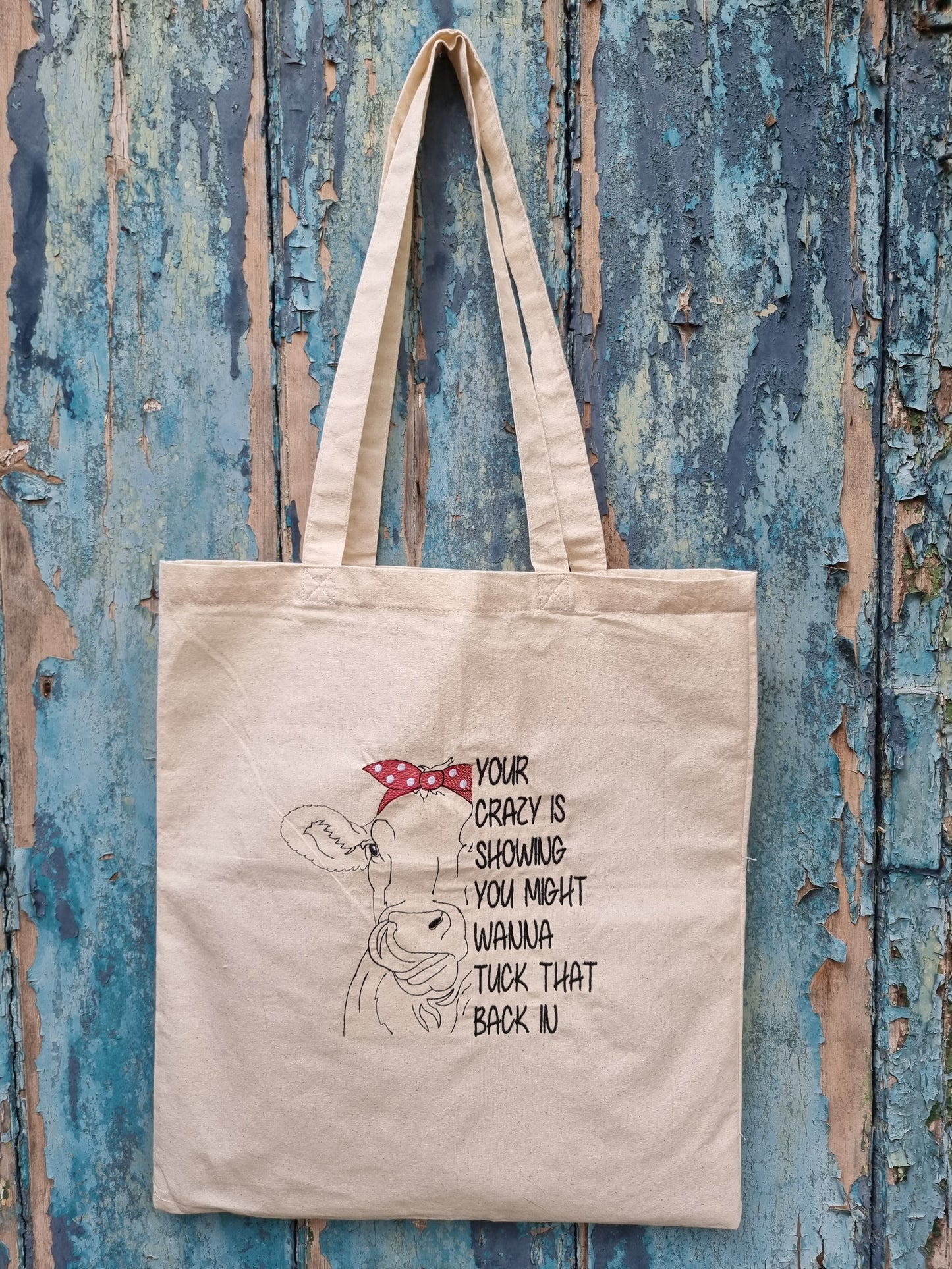 Your Crazy Is Showing | Embroidered Tote Bag