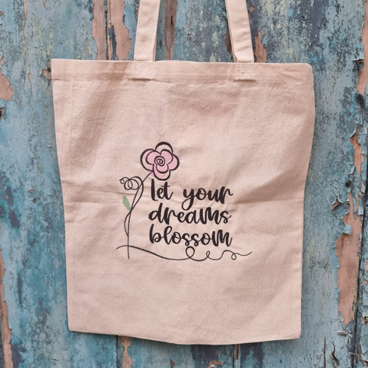 Let Your Dreams Blossom | Embroidered Tote Bag
